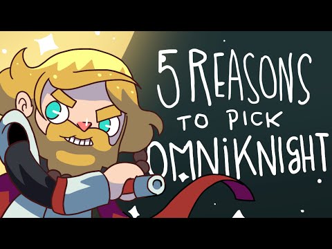 5 REASONS TO PICK OMNIKNIGHT