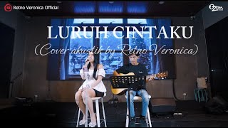 Download lagu LURUH CINTAKU RETNO VERONICA akustik cover mp3 Download lagu LURUH CINTAKU RETNO VERONICA akustik cover mp3