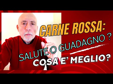 CARNE ROSSA: MEGLIO SALUTE O GUADAGNO ?