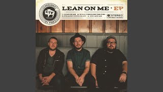 Lean On Me