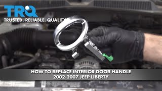 How To Replace Interior Door Handle 2002-2007 Jeep Liberty