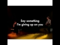 Say Something - Alex and Sierra (Lyrics) 