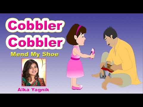 Cobbler Cobbler Mend My Shoes by Alka Yagnik | Nursery Rhyme with Lyrics | Poem For Kids