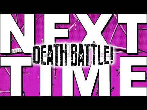 Next Time on DEATH BATTLE... 2026!
