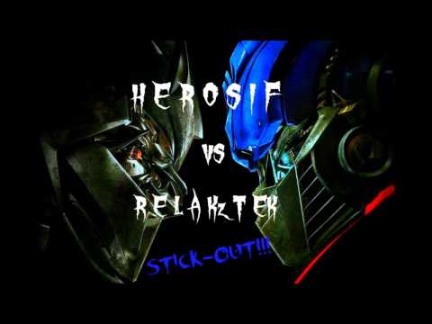 Herosif vs Relakztek - Stick Out