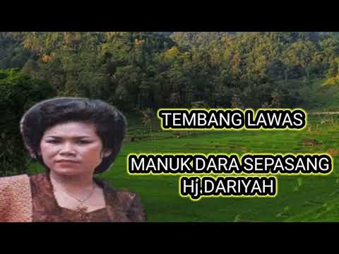 TEMBANG LAWAS MANUK DARA SEPASANG Hj.DARIYAH
