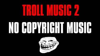 The Party troll No Copyright Music