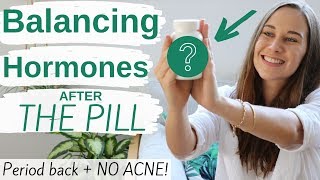 HORMONE BALANCING herbs to prevent post-pill acne after STOPPING BIRTH CONTROL PILLS