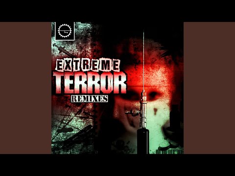 Extreme Terror (Chaotic Hostility Remix)