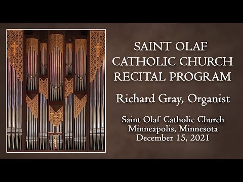 Saint Olaf Catholic Church - Recital Program - Richard Gray - December 15, 2021