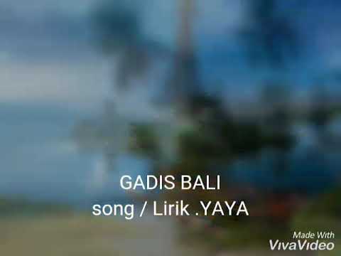 GADIS BALI Cipt.: Yaya
