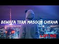 Bewafa Tera Masoom Chehra [Slowed+Reverb]- Jubin Nautiyal |  2024 | LofiVibesAp