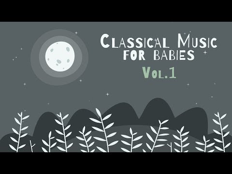Classical Piano for Babies Vol.1 - Relaxing & Calming Music - Baby Lullabies