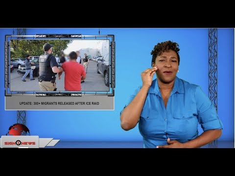 Update: 300+ migrants released after ICE raid (ASL - 8.9.19)