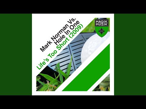 Life’s Too Short (2009)