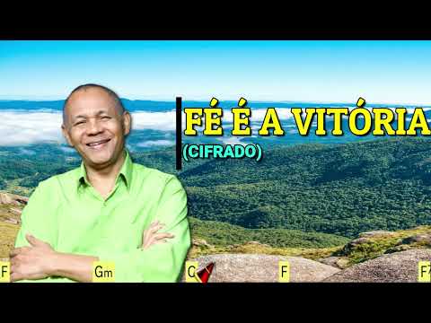 FÉ É A VITÓRIA - 610. HARPA CRISTÃ - (CIFRADO) - CARLOS JOSÉ
