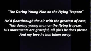 The Daring Young Man on the Flying Trapeze words lyrics favorite trending sing along song songs