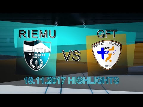 Riemu - GFT 18.11.2017 Highlights