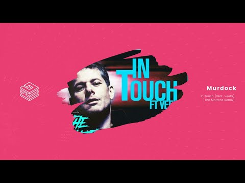 Murdock - In Touch (feat. Veela) [The Martens Remix]