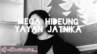 Download lagu MEGA HIDEUNG - Yayan Jatnika (cover) mp3