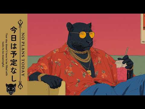 𝙉𝙊 𝙋𝙇𝘼𝙉𝙎 𝙏𝙊𝘿𝘼𝙔 | A Relaxing Reflection Session | Funk, Acid Jazz Playlist #chilllofi