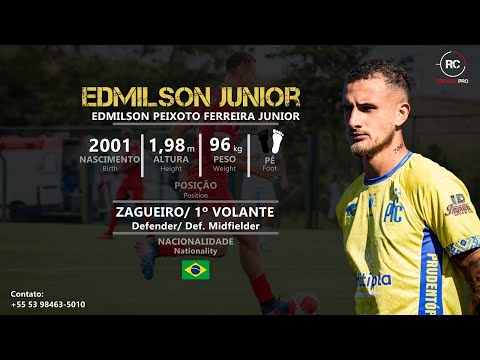 Edmilson Junior - Zagueiro / 1° Volante (Defender / Def. Midfielder) - 2001 (2024)