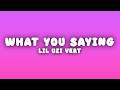 Lil Uzi Vert What You Saying Lyrics
