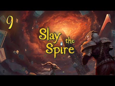 Slay the Spire - Episode 9: