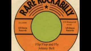 Johnny Bell - Flip Flop and Fly