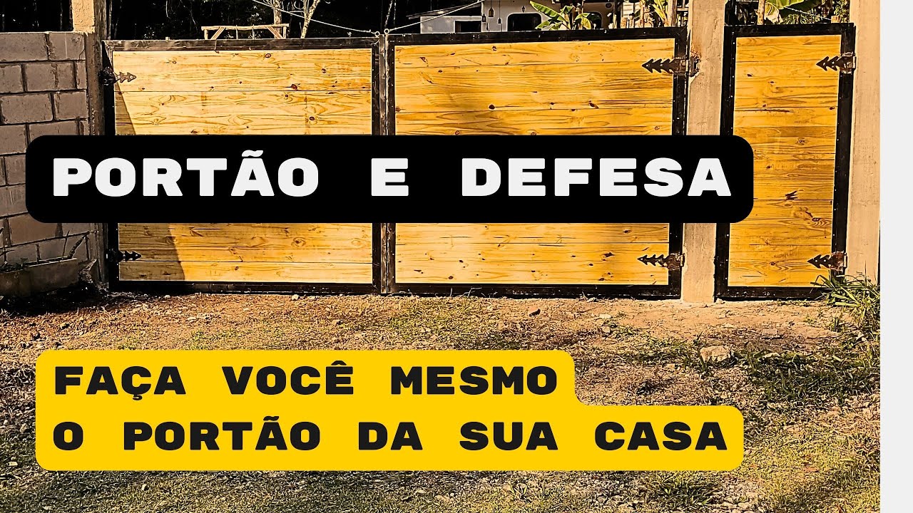 FAÇA VOCÊ MESMO O PORTÃO DA SUA CASA