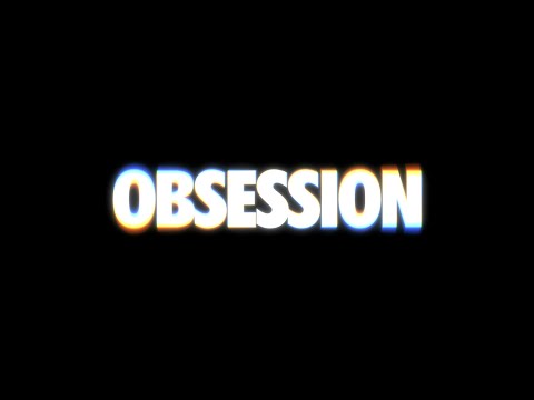 Obsession | Official Teaser