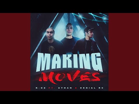 Making moves (feat. Athan Official & Denial RC)