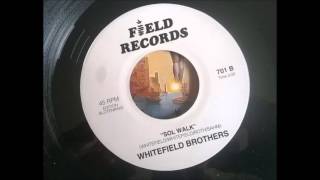 THE WHITEFIELD BROTHERS - SOL WALK