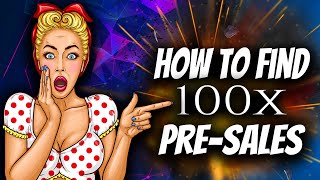 Top 5 Ways to Find Crypto Pre-Sales That 100x - My Tips for Early Opportunities thumbnail