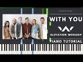 WITH YOU - Elevation Worship | PIANO & CELLO Version | Piano Tutorial