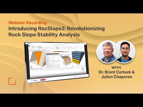 Webinar Recording - Introducing RocSlope2: Revolutionizing Rock Slope Stability Analysis