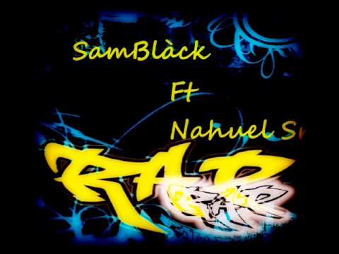 Poneme La Prueba' - SamBlack Ft Nahuel Sr [www.rapdebarrio.net] 2013' Nuevo Paris , Verdisol