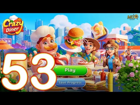 Crazy Diner:Kitchen Adventure - Gameplay Walkthrough Part 53 - YouTube