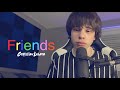 Friends - Chase Atlantic (Christian Lalama Cover)