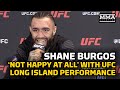 Shane Burgos ‘Not Happy At All’ With UFC Long Island Performance, Calls for ‘Judging Reform’