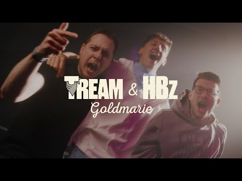 Tream x HBz - GOLDMARIE (Official Video)