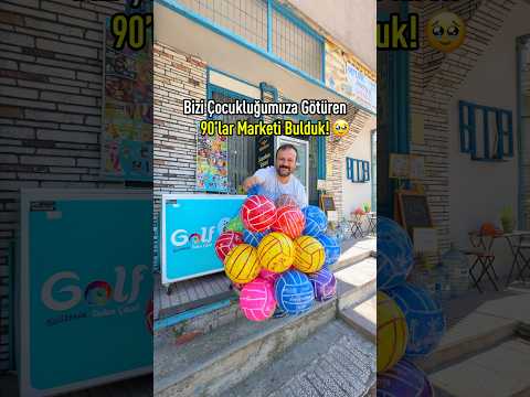 Çocukluğumuzun 90’lar marketini bulduk 🥹