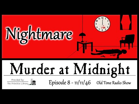 Murder at Midnight Nightmare Episode 8, 1946 Mystery Horror Old Time Radio Shows