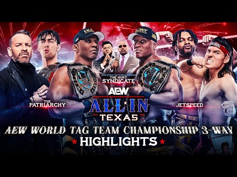 Hurt Syndicate vs JetSpeed vs. The Patriarchy | World Tag Team Title 3-Way Highlights | All In Texas