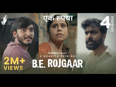 B.E. Rojgaar - E4 | Ek Rupaya | Marathi Web Series | SCALER | #Bhadipa