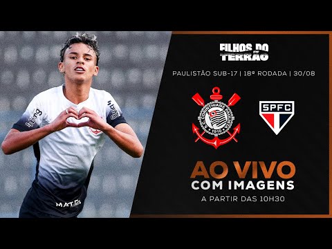 JOGO COMPLETO: CORINTHIANS X SÃO PAULO | PAULISTÃO SUB-17 2025 | 18ª RODADA
