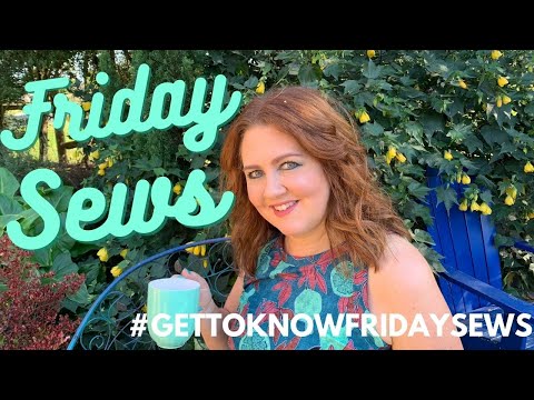 Get To Know Friday Sews!  Q & A Hashtag!