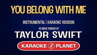You Belong With Me - Taylor Swift | Karaoke LYRICS