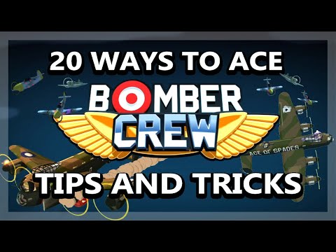 20 TIPS AND TRICKS TO ACE BOMBER CREW / How to Play / Guide and Advice / Getting started