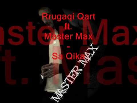 Rrugaqi Qart ft. Master Max - Sa Qika ( 2010 )